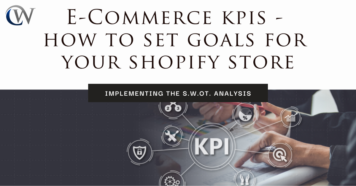E-commerce KPIs - How to Set Goals For Your Shopify Store
