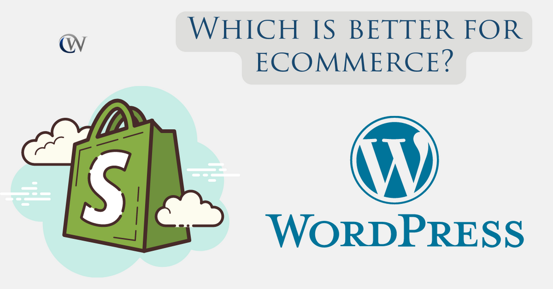 which is better for ecommerce? Shopify vs wordpress.