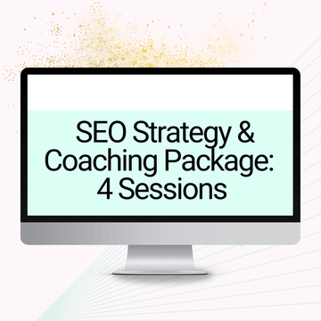 SEO Strategy and Coaching Package: 4 Sessions With Crystal Waddell